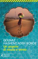 Un popolo di roccia e vento di Golnaz Hashemzadeh Bonde edito da Feltrinelli