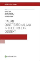 Italian costitutional law in the European context di Diletta Tega, Giorgio Repetto, Giovanni Piccirilli edito da CEDAM