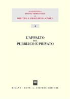 L' appalto fra pubblico e privato. Atti del 12º Seminario (Milano, 16 dicembre 2000) edito da Giuffrè