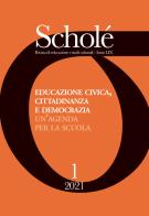 Educazione civica, cittadinanza e democrazia. Un'agenda per la scuola (2021) vol.1 edito da Scholé