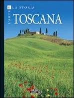 Toscana. Arte e storia edito da Bonechi
