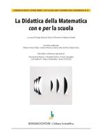 La didattica della matematica con e per la scuola edito da Bonomo