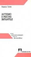 Autismo e psicosi infantile di Frances Tustin edito da Armando Editore