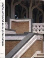 La moschea di Roma di Paolo Portoghesi di Alessandra Coppa edito da 24 Ore Cultura