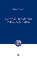 La globalizzazione dell'accounting di Egidio Perrone edito da Sette città