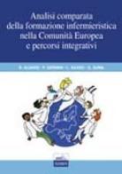Analisi comparata della formazione infermieristica nella Comunità europea edito da Edises