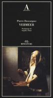 Vermeer di Pierre Descargues edito da Abscondita