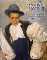 Antonio Piccinni (1846-1920). Nelle collezioni della pinacoteca metropolitana di Bari. Ediz. illustrata edito da Sfera Edizioni