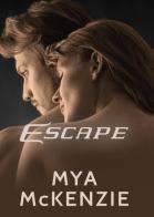 Escape di Mya McKenzie edito da Youcanprint