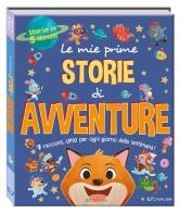 Le mie prime storie di avventure. Storie in 5 minuti. Ediz. a colori di Hannah Campling, Daisy Edwards edito da Crealibri
