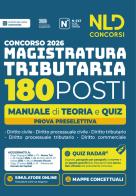 Concorso Magistratura Tributaria 2026. 180 magistrati Tributari. Manuale di teoria e quiz per la prova preselettiva. Nuova ediz. Con software di simulazione edito da Nld Concorsi