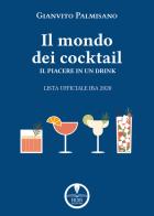 Il libro dei cocktail. Il piacere in un drink. Lista ufficiale IBA 2020 di Gianvito Palmisano edito da Fides Edizioni