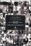 I giusti d'Italia. I non ebrei che salvarono gli ebrei. 1943-1945 edito da Mondadori