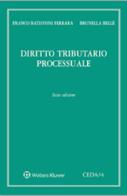 Diritto tributario processuale di Franco Batistoni Ferrara, Brunella Bellè edito da CEDAM