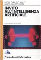 Invito all'intelligenza artificiale di Luigia Carlucci Aiello, Marta Cialdea Mayer edito da Franco Angeli