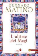 L' ultimo dei Magi di Gennaro Matino edito da San Paolo Edizioni