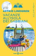 Vacanze all'isola dei gabbiani di Astrid Lindgren edito da Salani