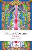 Magia. Agenda 2027 di Paulo Coelho edito da La nave di Teseo