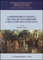 La responsabilità politica nell'era del maggioritario e nella crisi della statualità edito da Giappichelli