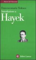 Introduzione a Hayek di Francescomaria Tedesco edito da Laterza