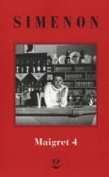 I Maigret: Il pazzo di Bergerac-Liberty Bar-La chiusa n.1-Maigret-I sotteranei del Majestic. Nuova ediz. vol.4 di Georges Simenon edito da Adelphi