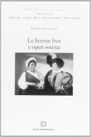 Le licenze free e open source di Giuseppe Sanseverino edito da Edizioni Scientifiche Italiane