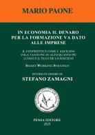 In economia il denaro per la formazione va dato alle imprese. il confronto è come l'aquilone vola tanto più in alto quanto più lungo è il filo che lo sostiene di Mario Paone edito da Pensa Editore