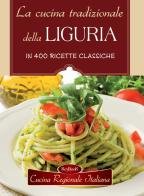La cucina tradizionale della Liguria edito da Keybook