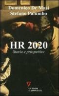 HR 2020. Storia e prospettive di Domenico De Masi, Stefano Palumbo edito da Guerini e Associati