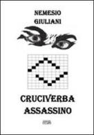 Cruciverba assassino di Nemesio Giuliani edito da Simple