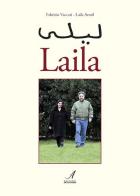 Laila. Testo arabo e italiano di Fabrizio Vaccari, Laila Annil edito da Edizioni Artestampa
