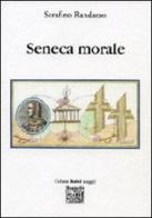 Seneca morale di Serafino Randazzo edito da Montedit