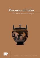Processo al falso edito da Padova University Press