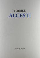 Alcesti. Con acqueforti di Euripide edito da Neri Pozza