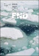End. Viaggi alla fine del mondo. Ediz. italiana e inglese di Carlos Casas edito da Corraini