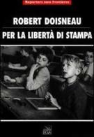 Robert Doisneau per la libertà di stampa edito da EGA-Edizioni Gruppo Abele