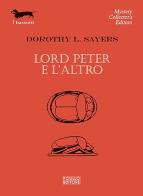 Lord Peter e l'altro di Dorothy Leigh Sayers edito da Polillo