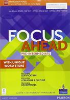 Focus ahead. Modalità mista di tipo B. Pre-intermediate. Per le Scuole superiori. Con e-book. Con espansione online edito da Pearson Longman