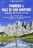 Primiero e Pale di San Martino di Fabio Donetto edito da Aurelia