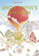 Uncle Puffin's Balloon di Andrea Romoli edito da Youcanprint