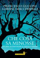 Che cosa sa Minosse di Francesco Guccini, Loriano Macchiavelli edito da Giunti Editore