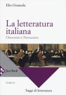 La letteratura italiana vol.2 di Elio Gioanola edito da Jaca Book