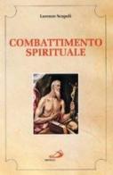 Combattimento spirituale di Lorenzo Scupoli edito da San Paolo Edizioni