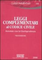 Leggi complementari al codice civile. Annotate con la Giurisprudenza edito da Edizioni Giuridiche Simone