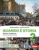 Quando è storia. Con Imparo a studiare. Per la Scuola media. Con e-book. Con espansione online vol.2 di Sergio Zaninelli, Claudio Cristiani edito da Atlas