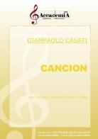 Cancion per trombone solista e orchestra di fiati. Ediz. a spirale di Giampaolo Casati edito da Accademia2008