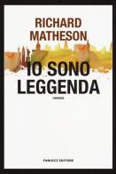 Io sono leggenda di Richard Matheson edito da Fanucci