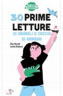 30 prime letture di animali a caccia di bambini. Ediz. illustrata di Elisa Mazzoli edito da Pulce