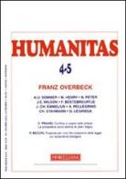 Humanitas (2010) vol. 4-5: Franz Overbeck edito da Morcelliana