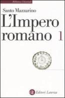 L' impero romano vol.1 di Santo Mazzarino edito da Laterza